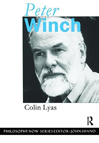 Peter Winch (Philosophy Now)
