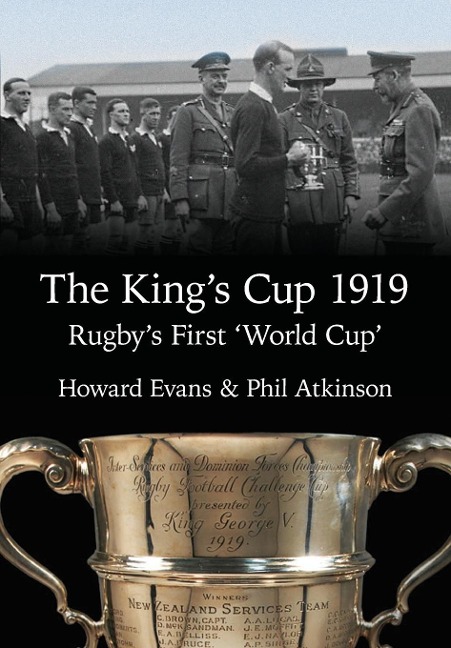 The Kings Cup 1919: Rugbys First World Cup