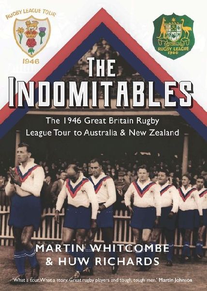 The Indomitables: Rugby Leagues Greatest Tour