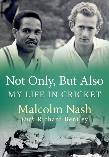 Not Only, But Also - My Life in Cricket