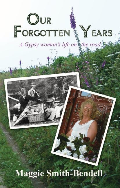 Our Forgotten Years: A Gypsy Womans Life on the Road