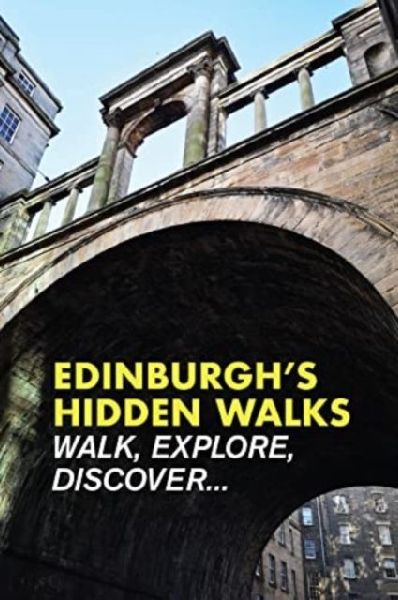 Edinburghs Hidden Walks