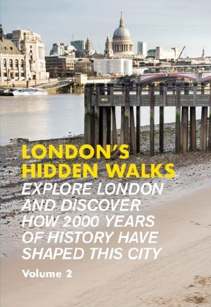 Londons Hidden Walks Volume 2