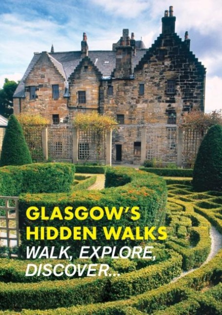 Glasgows Hidden Walks