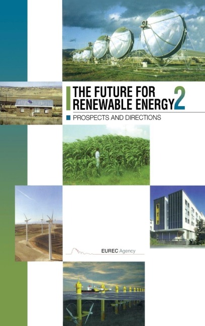 The Future for Renewable Energy 2: Prospects and Directions