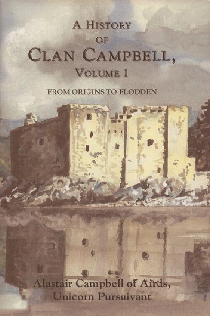 A History of Clan Campbell: From Origins to Flodden