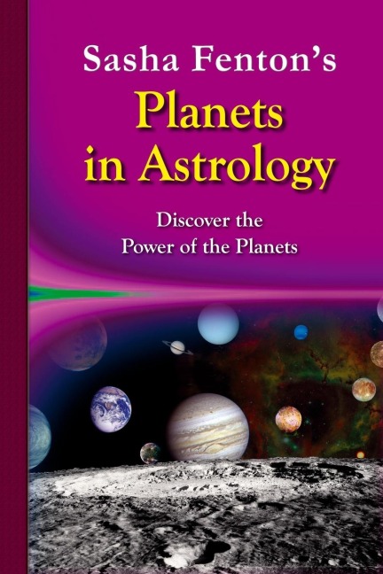 Sasha Fentons Planets in Astrology: Discover the Power of the Planets