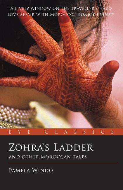 Zohras Ladder: And Other Moroccan Tales