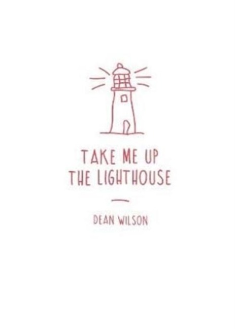 Take Me Up The Lighthouse