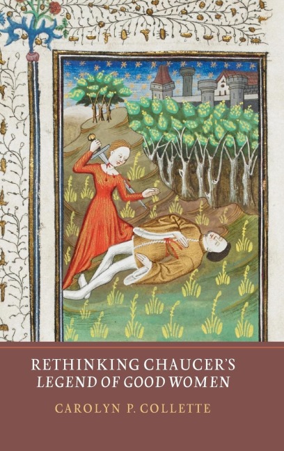 Rethinking Chaucers Legend of Good Women