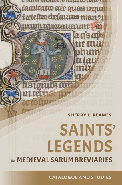 Saints Legends in Medieval Sarum Breviaries: Catalogue and Studies