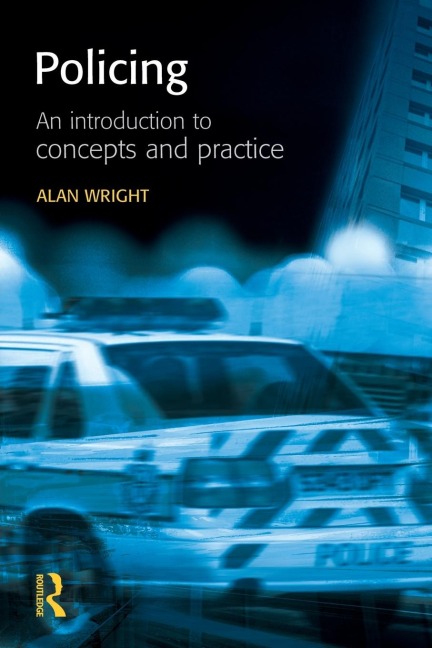 Policing: An introduction to concepts and practice