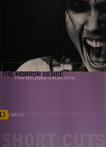The Horror Genre From Beelzebub to Blair Witch