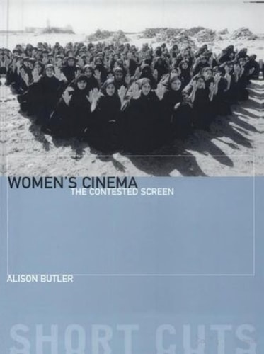 Women's Cinema The Contested Screen