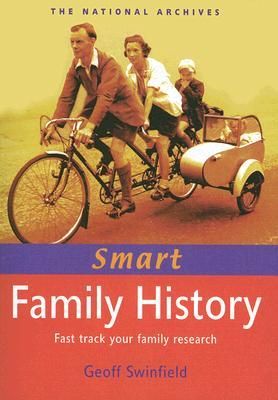 Smart Family History: Fast Track Your Family Research