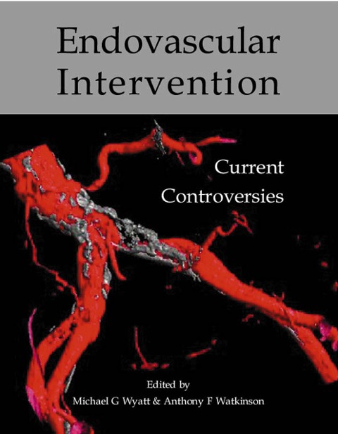 Endovascular Intervention: Current Controversies