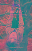 The Well Balanced Child: Movement and Early Learning