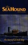 The Sea Hound: The Story of a Small Irish Ship