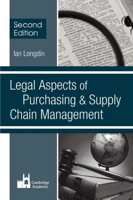 Legal Aspects of Purchasing and Supply Chain Management: Second Edition