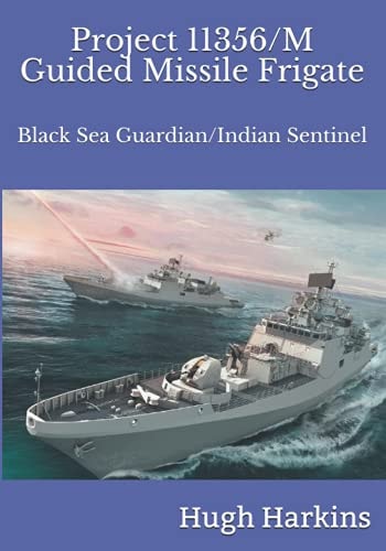 Project 11356/M Guided Missile Frigate Black Sea Guardian/Indian Sentinel