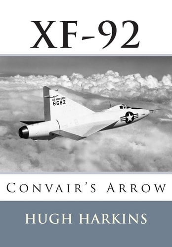 Xf-92 Convair's Arrow
