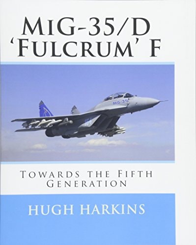 MiG-35/D 'Fulcrum' F Towards the Fifth Generation
