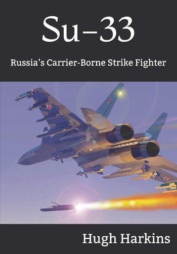 Su-33 Russia's Carrier-Borne Strike Fighter