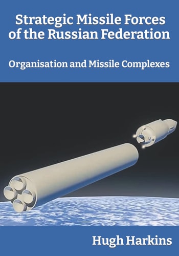 Strategic Missile Forces of the Russian Federation Organisation and Missile Complexes