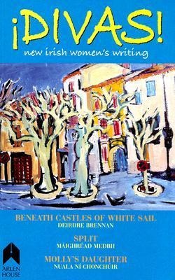 Divas!: New Irish Womens Writing