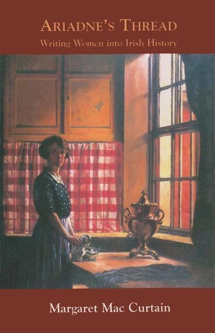 Ariadnes Thread: Writing Women Into Irish History