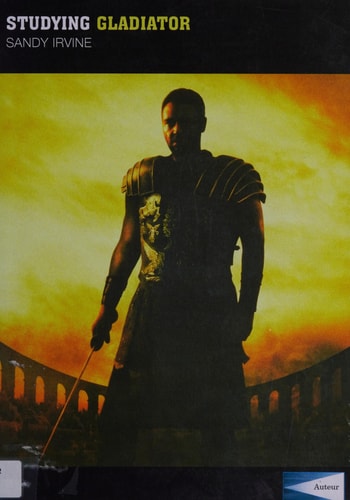Studying Gladiator: Instructor's Edition (Studying Films)