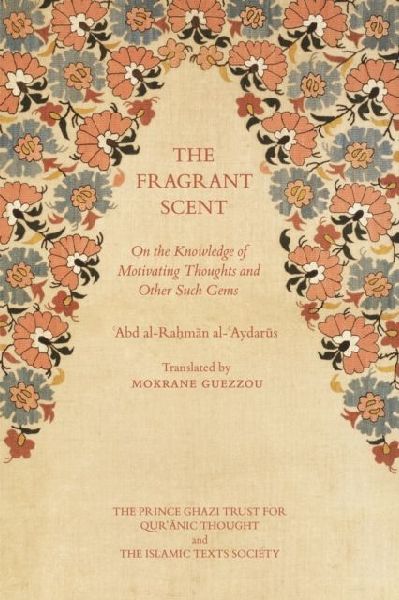 The Fragrant Scent: On the Knowledge of Motivating Thoughts and Other Such Gems