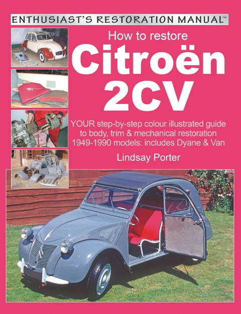 Citroen 2cv, Enthusiasts Restoration Manual