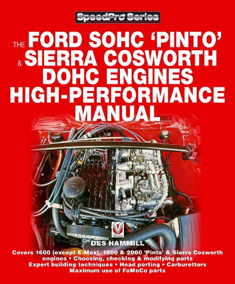 The Ford SOHC Pinto & Sierra Cosworth DOHC Engines high-performance manual: For Road & Track
