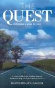 The Quest: Exploring a Sense of Soul: Growth and Nourishment for Your Spiritual Journey