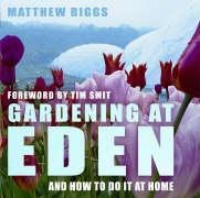 Gardening at Eden: And How to Do It at Home