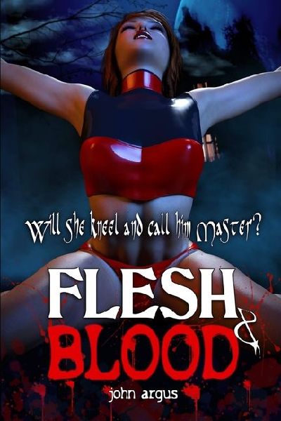 Flesh & Blood: Will she kneel and call him master?