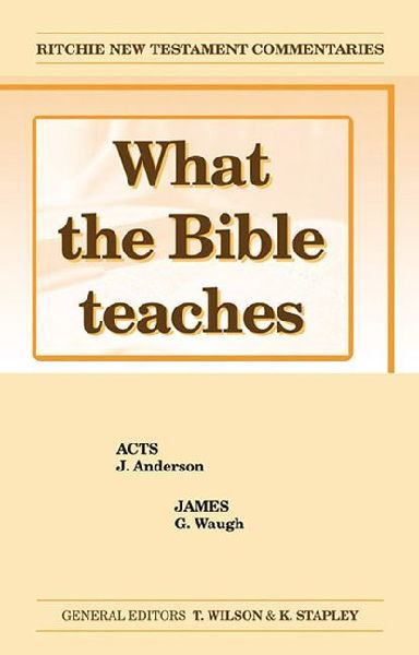 What the Bible Teaches - Acts