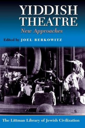 Yiddish Theatre New Approaches