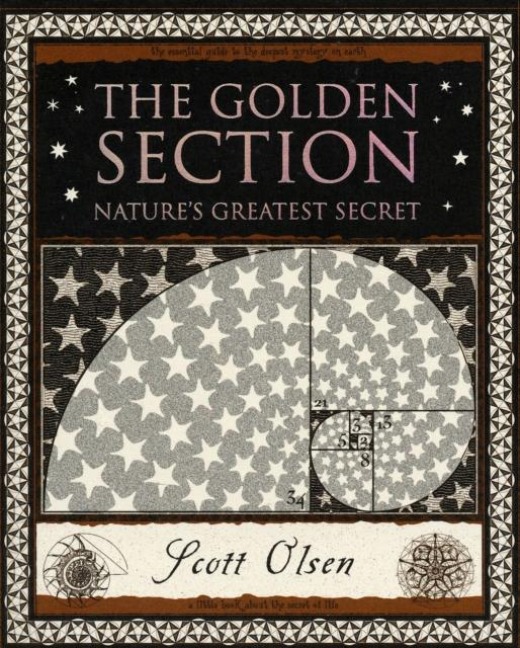 Golden Section: Natures Greatest Secret