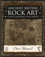 Ancient British Rock Art: A Guide to Indigenous Stone Carvings