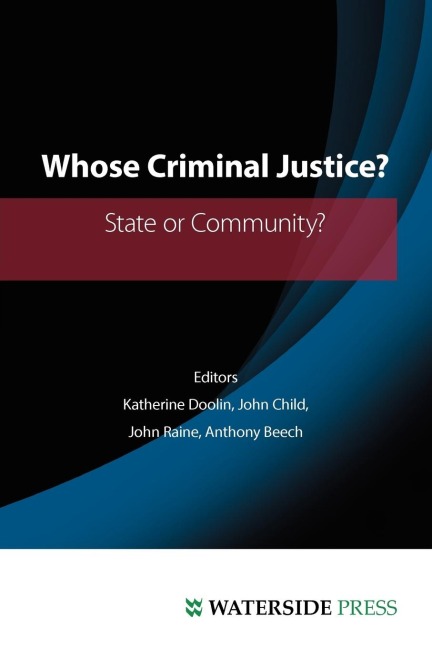 Whose Criminal Justice?: State or Community?
