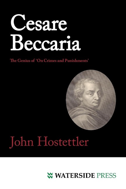 Cesare Beccaria: The Genius of on Crimes and Punishments