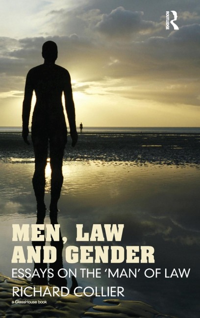 Men, Law and Gender: Essays on the Man of Law