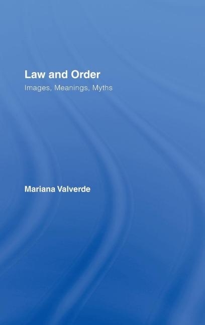 Law and Order: Images, Meanings, Myths