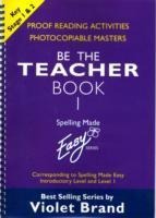 Spelling Made Easy: be the Teacher: Corresponding to Spelling Made Easy Introductory Level and Level 1