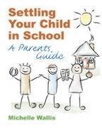 Settling Your Child in School: A Parents Guide