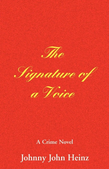 Signature of a Voice, The