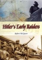 Hitlers Early Raiders