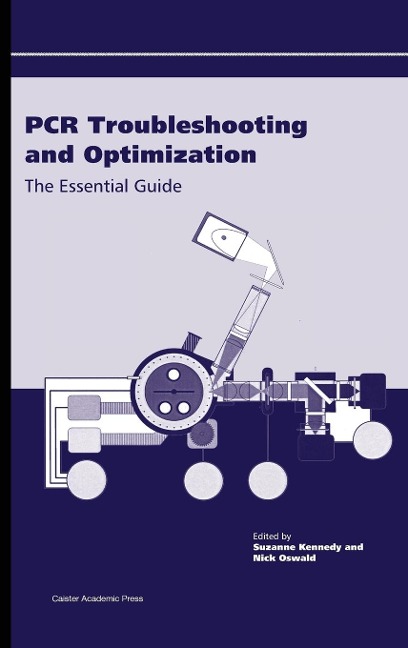PCR Troubleshooting and Optimization: The Essential Guide